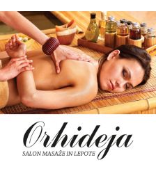 Masaža telesa z aromaterapijo - 60 min, Salon masaže in lepote Orhideja, Velenje (Vrednostni bon, izvajalec storitev: ORHIDEJA DUŠAN PRAPROTNIK S.P.)