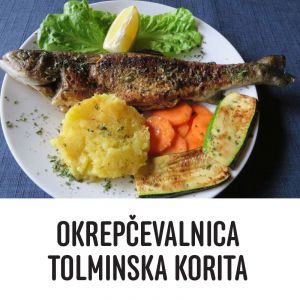 Postrv na žaru s štokanjem za 2 osebi, Okrepčevalnica Tolminska korita, Zatolmin (Vrednostni bon, izvajalec storitev: OKREPCEVALNICA TOLMINSKA KORITA D.O.O.)