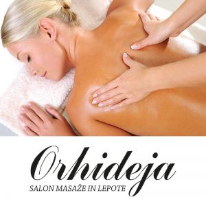 Vrednostni bon - 25 €, Salon masaže in lepote Orhideja, Velenje (Vrednostni bon, izvajalec storitev: ORHIDEJA DUŠAN PRAPROTNIK S.P.)