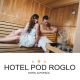 Paket v dvoje pod Roglo, Hotel pod Roglo, Zreče (Vrednostni bon, izvajalec storitev: PEKARNA TEŽAK D.O.O.)